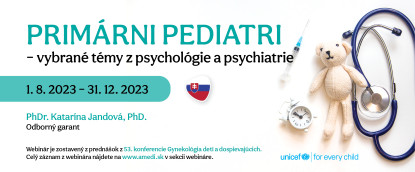 Primárni pediatri<br>– vybrané témy z psychológie a psychiatrie