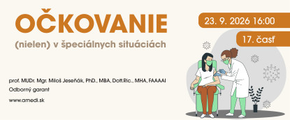 Očkovanie (nielen) v špeciálnych situáciách<br>(17.časť)